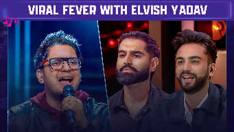Viral Fever With Elvish Yadav