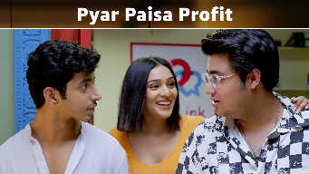 Pyar Paisa Profit