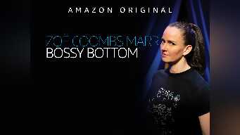 Zoë Coombs Marr: Bossy Bottom
