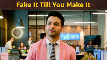Fake It Till You Make It