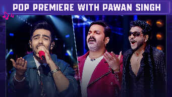 Pop Premiere With Pawan Singh