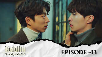 Goblin: The Lonely And Great God EP 13