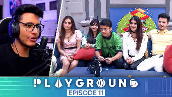 Playground Episode 11