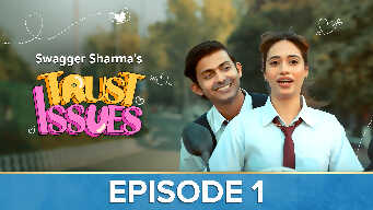 Trust Issues EP1
