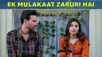 Ek Mulakaat Zaruri Hai