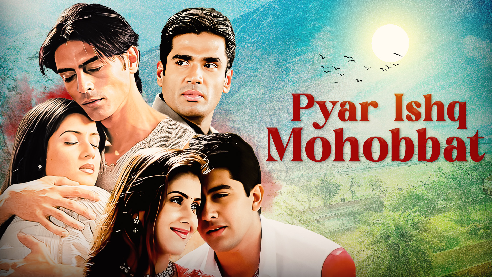 Pyaar Ishq Aur Mohobbat