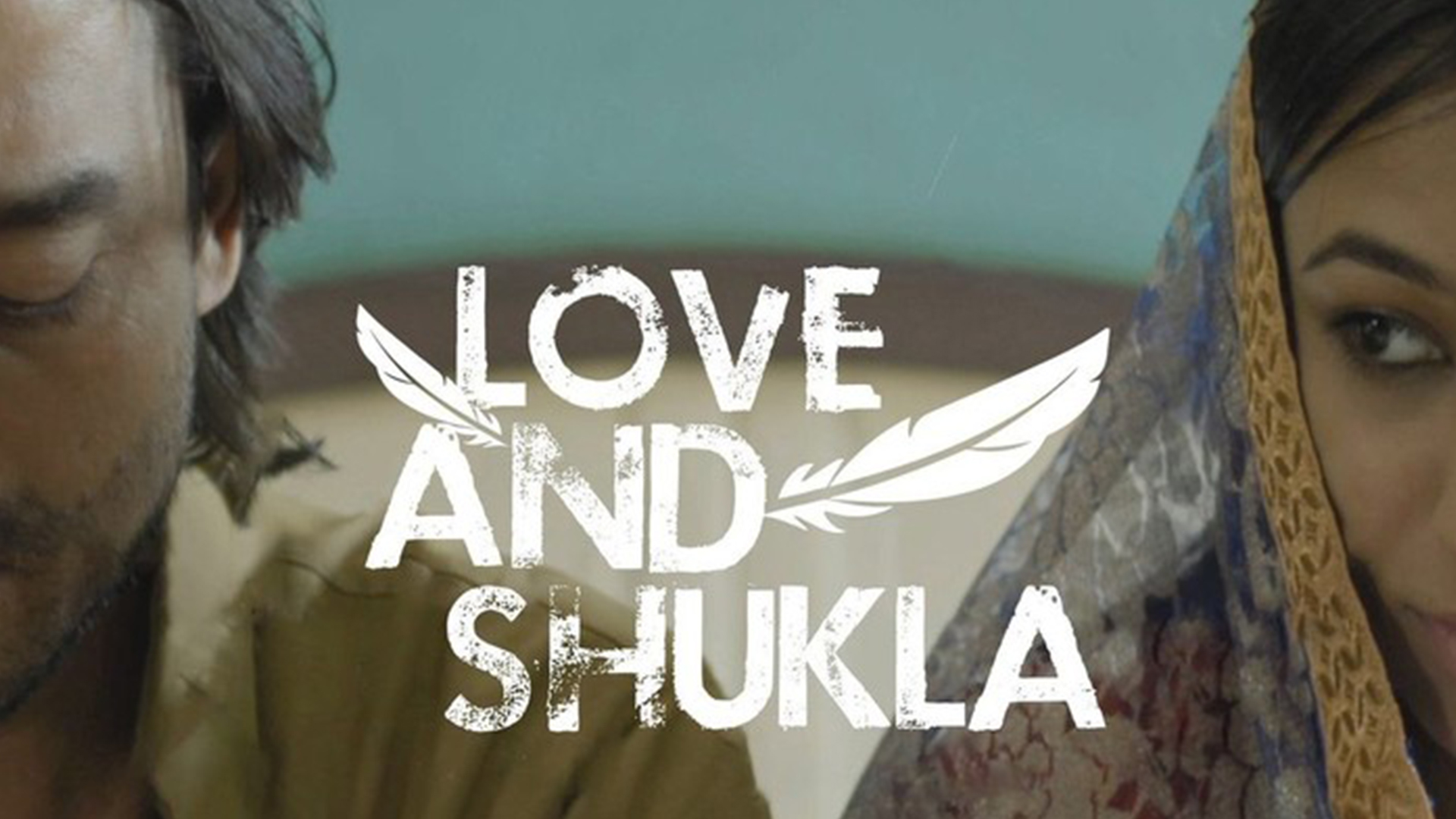 Love And Shukla