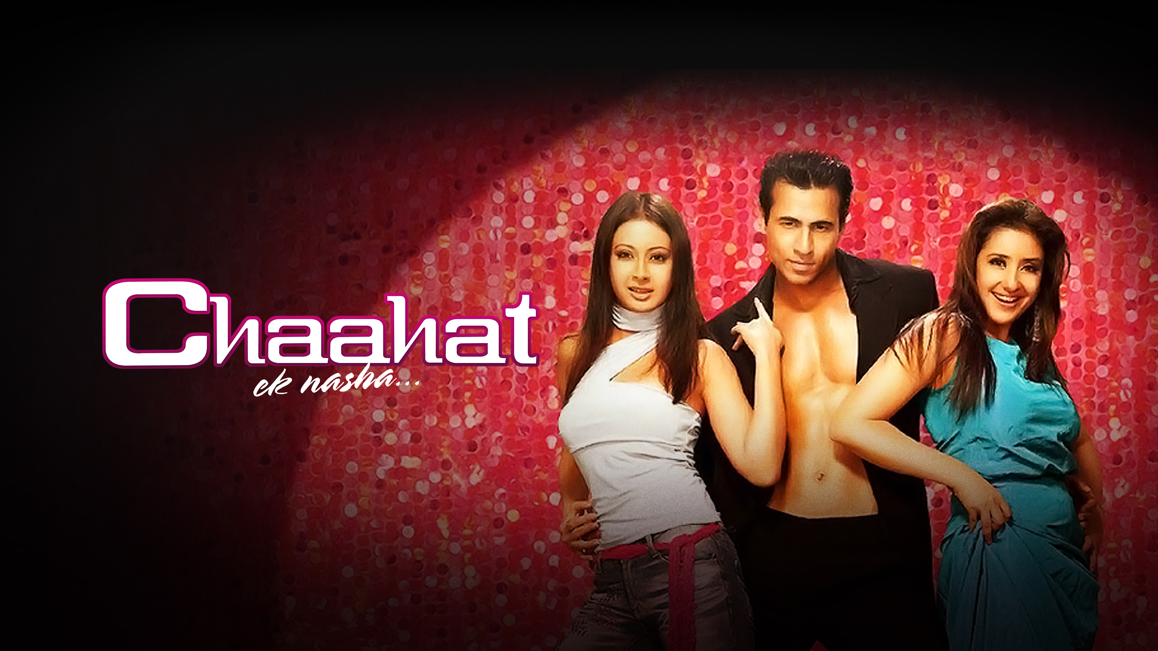 Chaahat – Ek Nasha
